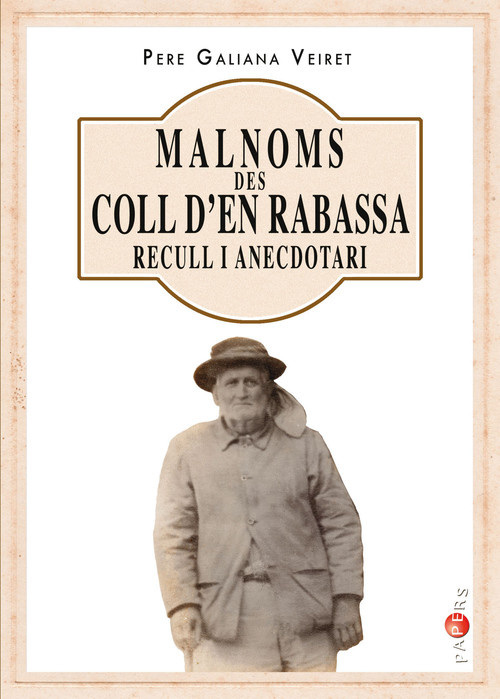MALNOMS DES COLL D’,EN RABASSA