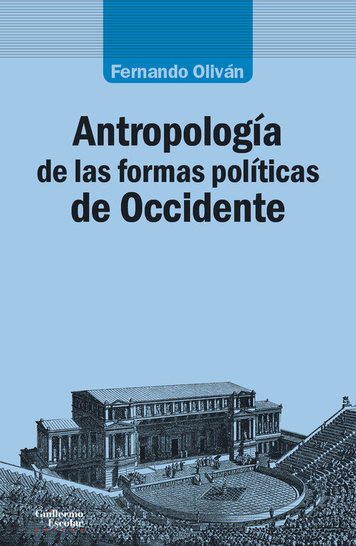 ANTROPOLOGIA DE LAS FORMAS POLITICAS DE OCCIDENTE