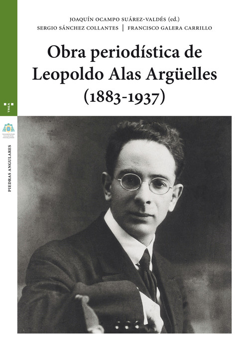 OBRA PERIODISTICA DE LEOPOLDO ALAS ARGUELLES (1883-1937)