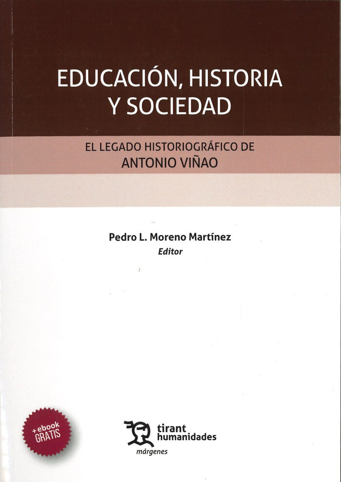 EDUCACION, HISTORIA Y SOCIEDAD. EL LEGADO HISTORIOGRAFICO D