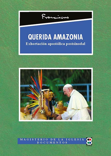 QUERIDA AMAZONIA. EXHORTACION APOSTOLICA