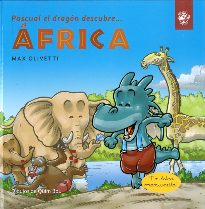 PASCUAL EL DRAGON DESCUBRE AFRICA (LIGADA) TAPA DURA