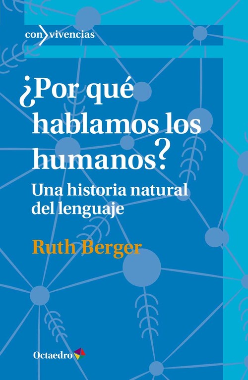 POR QUE HABLAMOS LOS HUMANOS