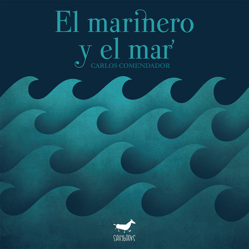 MARINERO Y EL MAR,EL
