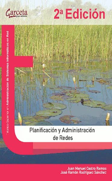 PLANIFICACION Y ADMINISTRACION DE REDES 2 ED.