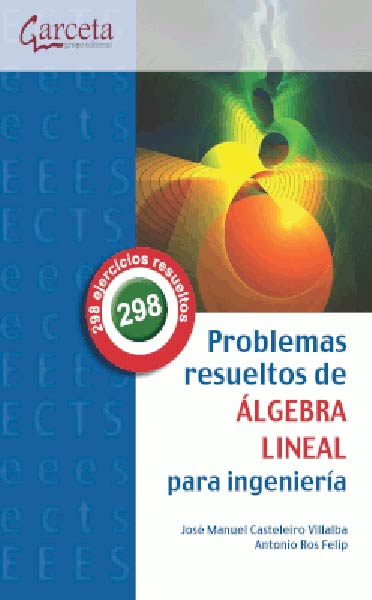 PROBLEMAS RESUELTOS DE ALGEBRA LINEAL PARA INGENIERIA