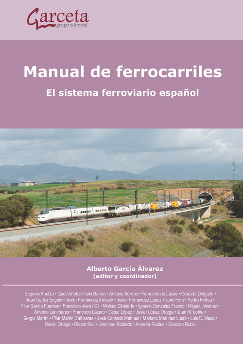 MANUAL DE FERROCARRILES. EL SISTEMA FERROVIARIO ESPAOL