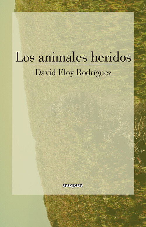 ANIMALES HERIDOS, LOS