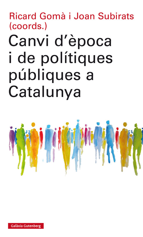 CANVI DEPOCA I DE POLITIQUES PUBLIQUES A CATALUNYA
