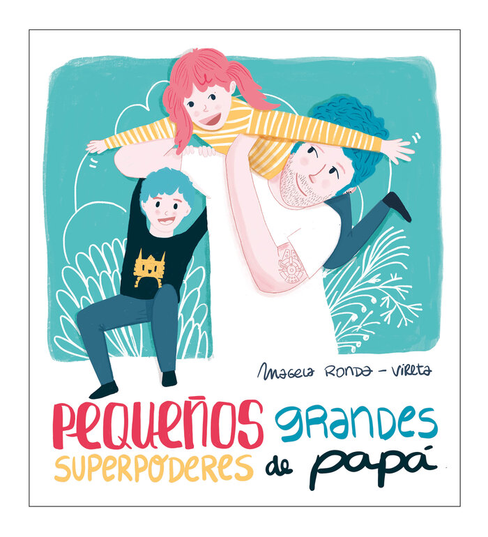 PEQUEOS GRANDES SUPERPODERES DE PAPA