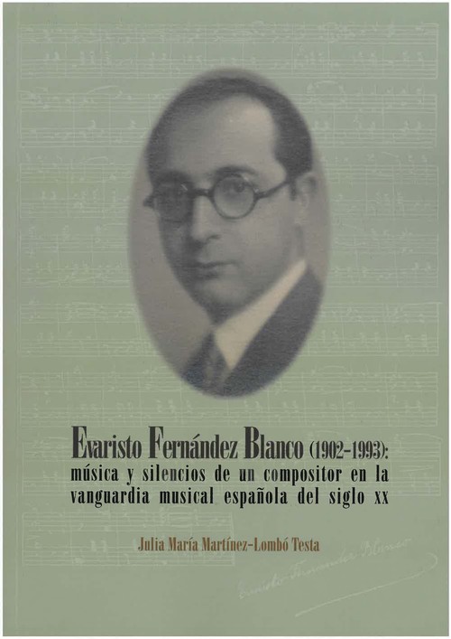 EVARISTO FERNANDEZ BLANCO 1902-1993: MUSICA Y SILENCIOS DE