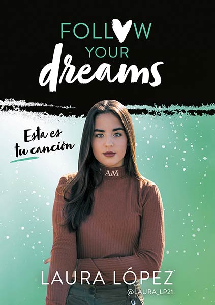 ESTA ES TU CANCION (FOLLOW YOUR DREAMS 2)