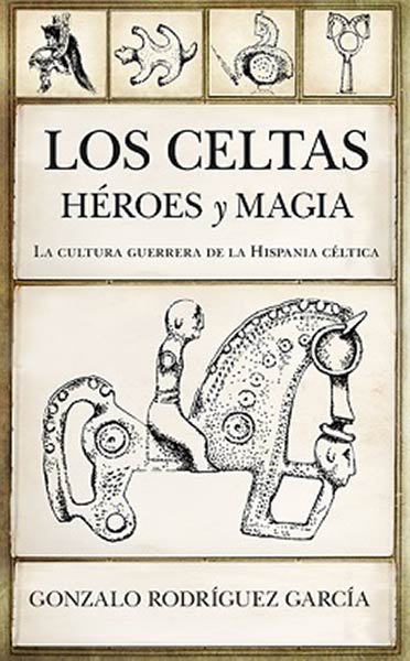 CELTAS, LOS. HEROES Y MAGIA