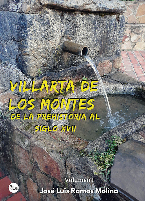 VILLARTA DE LOS MONTES, DE LA PREHISTORIA AL SIGLO XVII
