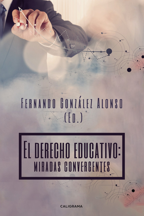 DERECHO EDUCATIVO: MIRADAS CONVERGENTES, EL