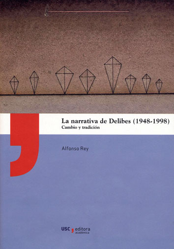 NARRATIVA DE DELIBES (1948-1998), LA