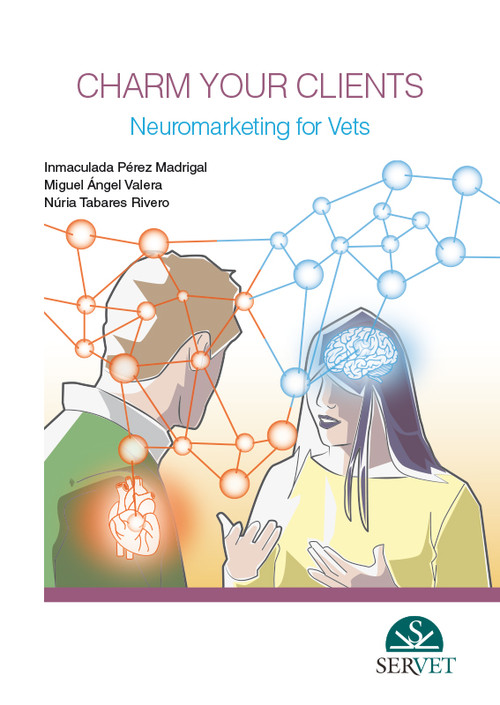 CHARM YOUR CLIENTS, NEUROMARKETING FOR VETS