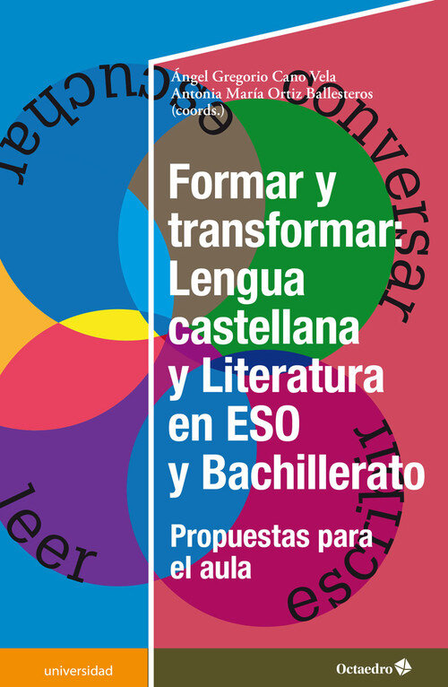 FORMAR Y TRANSFORMAR: LENGUA CASTELLANA Y LITERATURA EN LA E