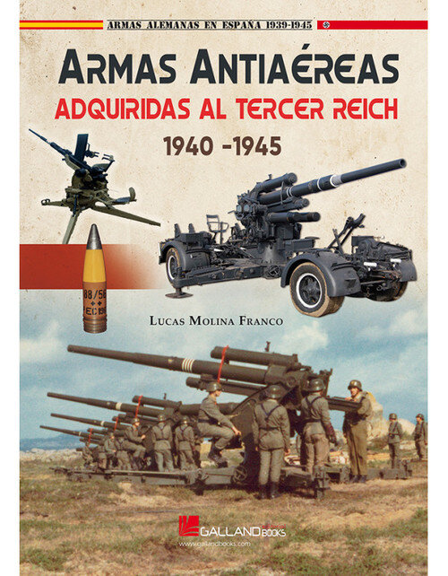 ARMAS ANTIAEREAS ADQUIRIDAS AL TERCER REICH. 1940-1945