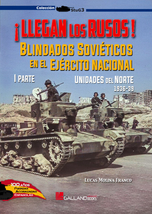 LLEGAN LOS RUSOS I. UNIDADES DEL NORTE, 1936-39