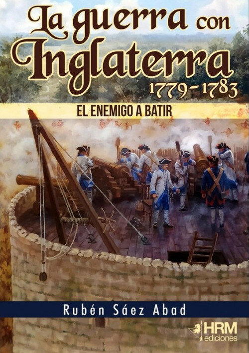 GUERRA CON INGLATERRA 1779-1783, LA