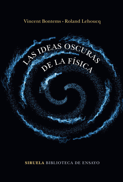 IDEAS OSCURAS DE LA FISICA,LAS