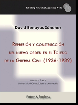 REPRESION Y CONSTRUCCION DEL NUEVO ORDEN EN EL TOLEDO DE LA