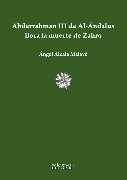 ABDERRAHMAN III DE AL-ANDALUS LLORA LA MUERTE DE ZAHRA