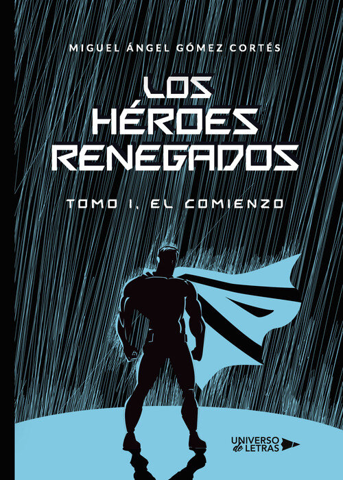HEROES RENEGADOS, LOS