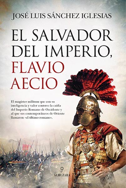 SALVADOR DEL IMPERIO, EL. FLAVIO AECIO
