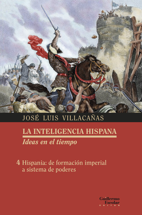 HISPANIA: DE FORMACION IMPERIAL A SISTEMA DE PODERES VOL.4