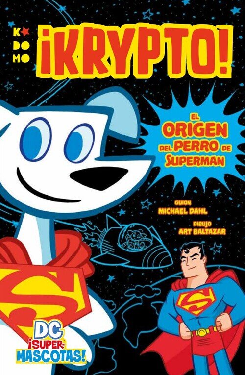 DC SUPERMASCOTAS!: KRYPTO - EL ORIGEN DEL PERRO DE SUPERMAN
