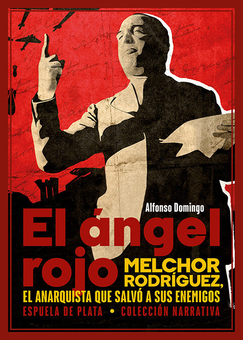 ANGEL ROJO,EL-LA HISTORIA DE MELCHOR RODRIGUEZ