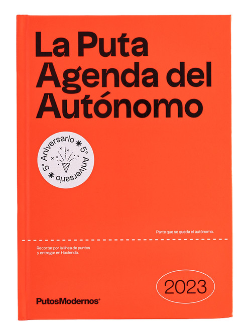 PUTA AGENDA DEL AUTONOMO 2023, LA. PUTOSMODERNOS