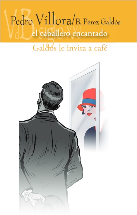 CABALLERO ENCANTADO / GALDOS LE INVITA A CAFE, EL