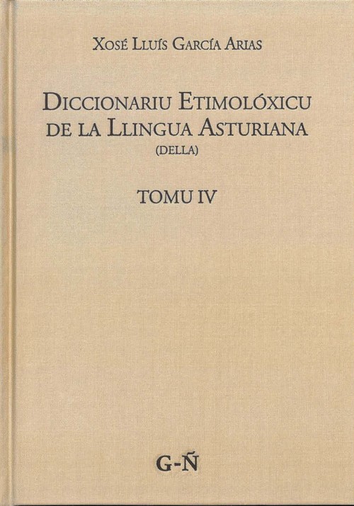 DICCIONARIU ETIMOLOXICU DE LA LLINGUA ASTURIANA IV