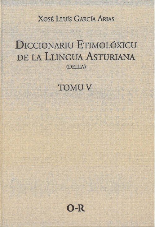 DICCIONARIU ETIMOLOXICU DE LA LLINGUA ASTURIANA V