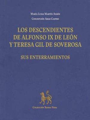 DESCENDIENTES DE ALFONSO IX DE LEON Y TERESA GIL DE SOVEROS