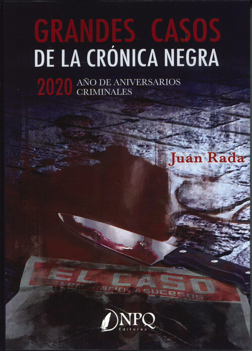 GRANDES CASOS DE LA CRONICA NEGRA