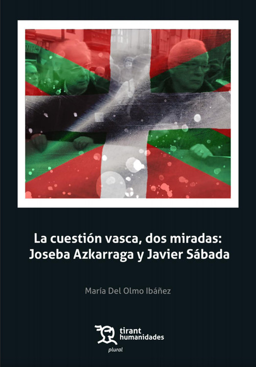 CUESTION VASCA, DOS MIRADAS, LA. JOSEBA AZKARRAGA Y JAVIER