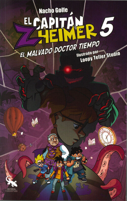 CAPITAN ZHEIMER 5. EL MALVADO DOCTOR TIEMPO