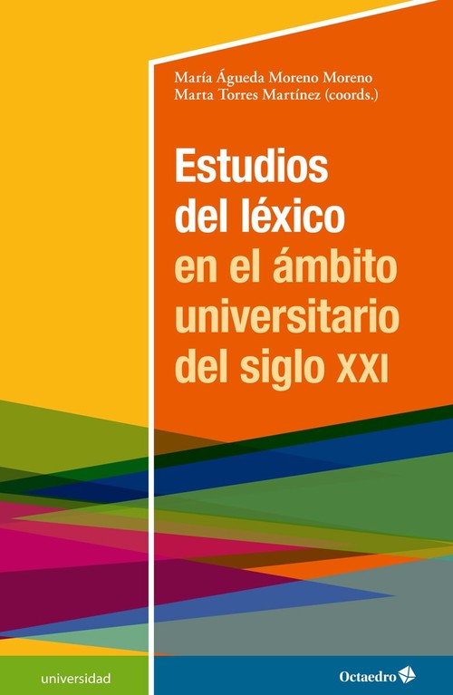 ESTUDIOS DEL LEXICO EN EL AMBITO UNIVERSITARIO DEL SIGLO XXI