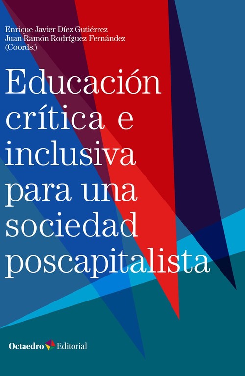 EDUCACION CRITICA E INCLUSIVA PARA UNA SOCIEDAD POSCAPITALIS