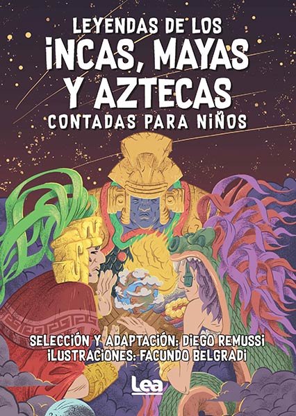 LEYENDAS DE LOS INCAS, MAYAS Y AZTECAS CONTADAS PARA NIOS