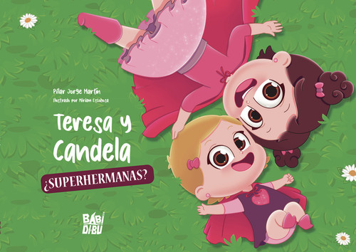TERESA Y CANDELA, SUPERHERMANAS?