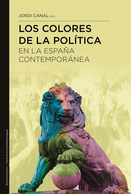 COLORES DE LA POLITICA EN LA ESPAA CONTEMPORANEA, LOS