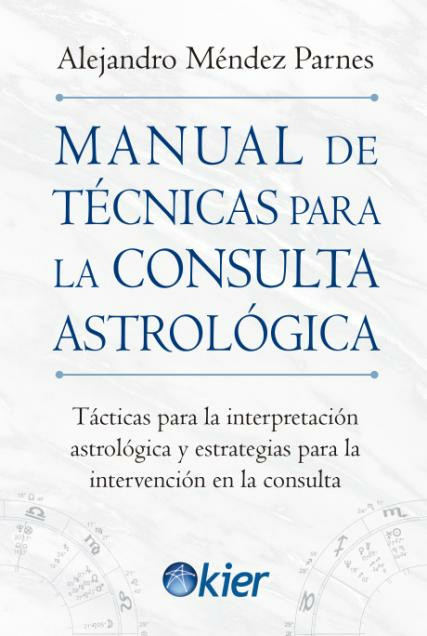 MANUAL DE TECNICAS PARA LA CONSULTA ASTROLOGICA
