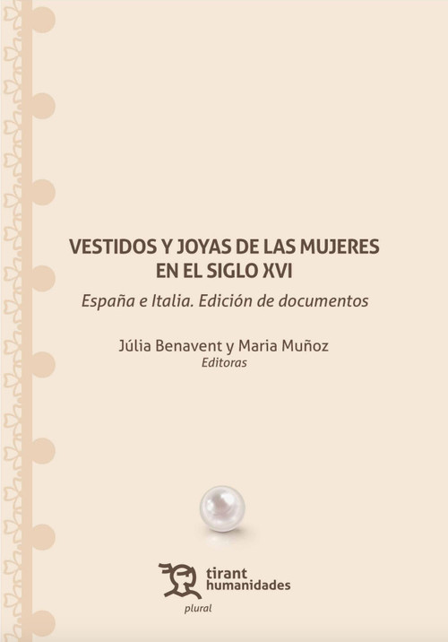 VESTIDOS Y JOYAS DE LAS MUJERES EN EL SIGLO XVI. ESPAA E I