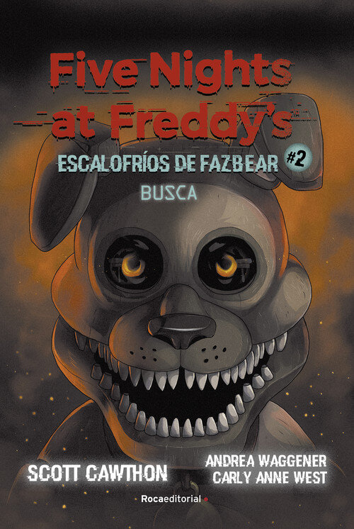 FIVE NIGHTS AT FREDDY'S.ESCALOFRIOS DE FAZBEAR 2. BUSCA