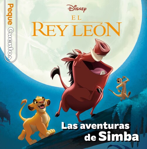 REY LEON, EL. LAS AVENTURAS DE SIMBA. PEQUECUENTOS